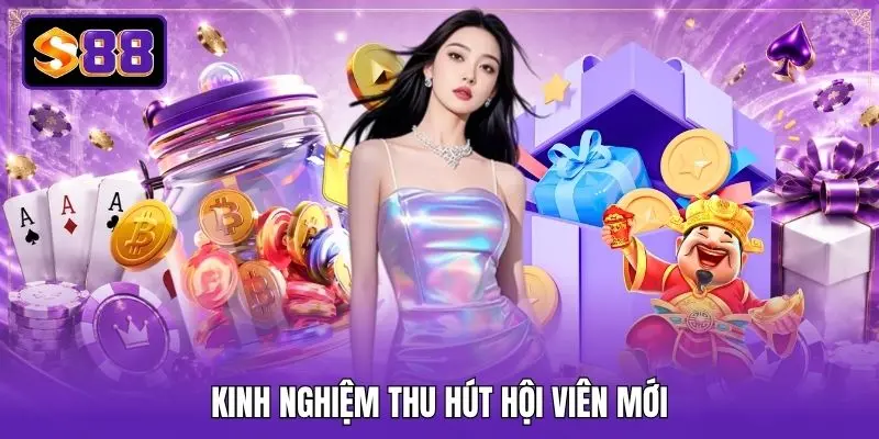 Kinh nghiệm thu hút hội viên mới Kinh nghiệm thu hút hội viên mới